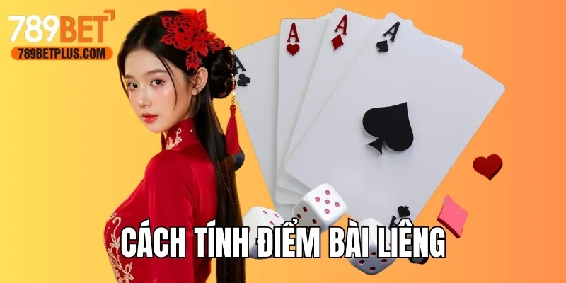 Chia sẻ quy tắc cách tính điểm trong cách chơi liêng online