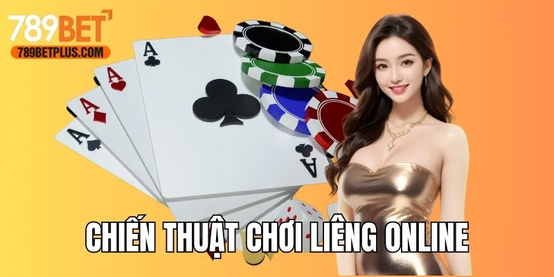 Chiến thuật chơi Liêng online hiệu quả từ chuyên gia