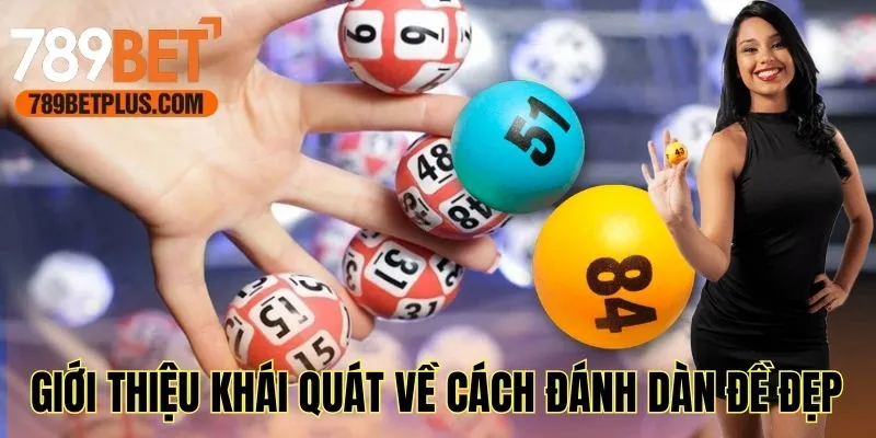 Giới thiệu khái quát về cách đánh dàn đề đẹp