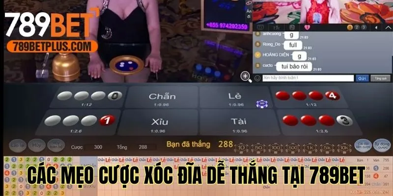Tham khảo các mẹo cược xóc đĩa dễ thắng tại 789bet